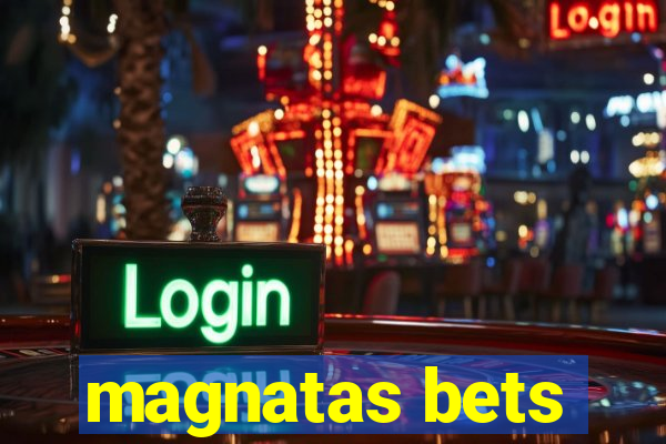 magnatas bets